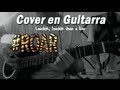 Katy Perry ~ "ROAR"   || Cover en Guitarra ...