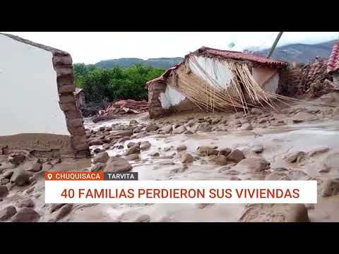 LLUVIAS Y DESLIZAMIENTOS EN CHUQUISACA DEJAN 40 FAMILIAS SIN HOGAR