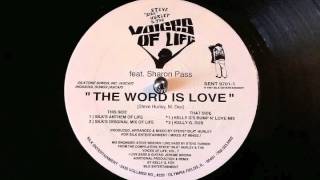 Steve Silk Hurley ft. Sharon Pass - The Word is Love (Silk's Anthem of Life)