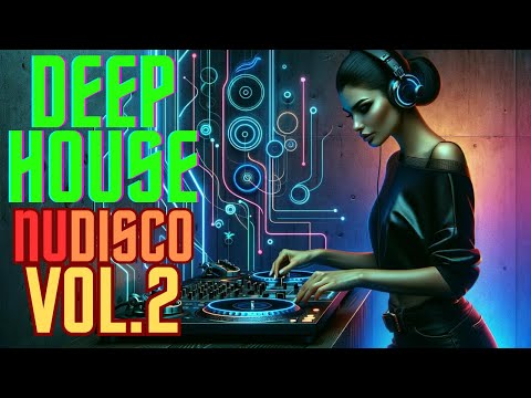 DeepHouse - NuDisco Mix (Vol.2) (Hotmood, Purple Disco Machine, Joey Negro, Hot Toddy, DuBeats, etc)