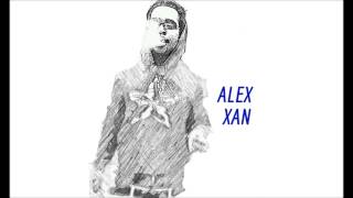 ALEX XAN - Loose and Slow (Interlude)