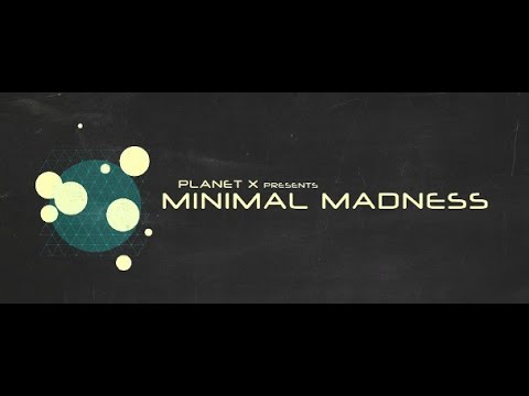 PLANET X presents Minimal Madness Radio Show 142 (Guest Mix O. Isayeva) 21.01.2021