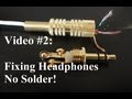 NO SOLDER - How to Repair or Fix Headphones ...