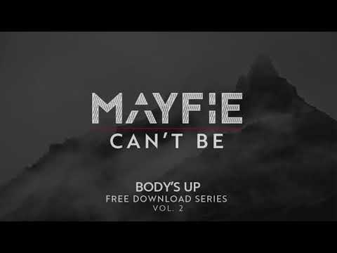 Mayfie - Can't Be (Original Mix) [Free Download]