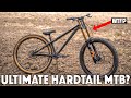 IS THIS THE FUTURE OF AGGRESSIVE HARDTAIL MTB'S??