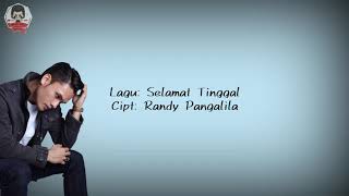 Download lagu Randy Pangalila - Selamat Tinggal (lirik video) mp3 Download lagu Randy Pangalila - Selamat Tinggal (lirik video) mp3