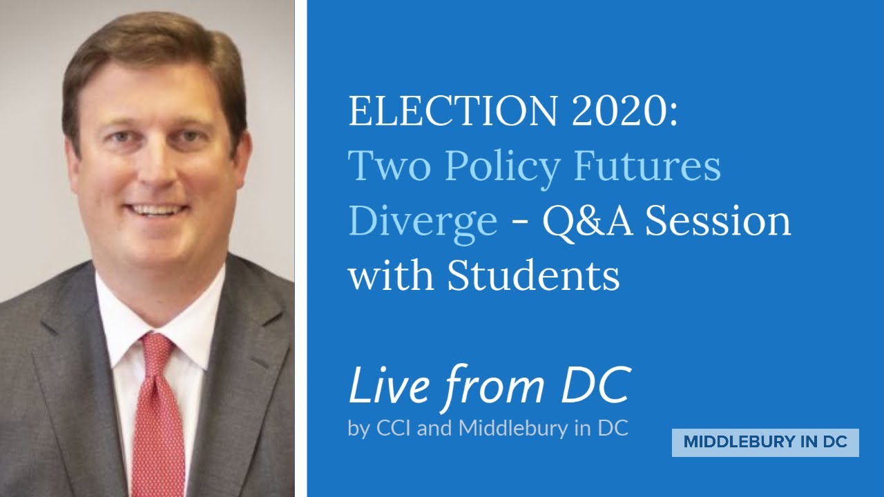 Live from DC | Election 2020 - Two Policy Futures Diverge | Q&A Session with Students video thumbnail