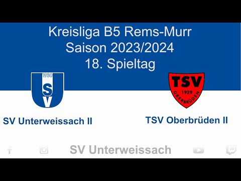 18. Spieltag Kreisliga B5 - SV Unterweissach II vs TSV Oberbrüden II