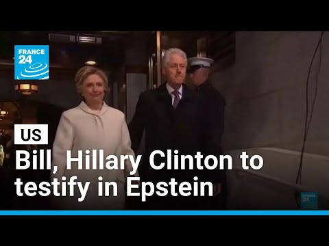Bill, Hillary Clinton to testify in US House Epstein probe • FRANCE 24 English