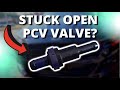 SYMPTOMS OF A STUCK OPEN PCV VALVE