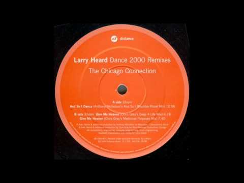 Larry Heard - And So I Dance (Anthony Nicholson's And So I Rhumba Mix) (1999)