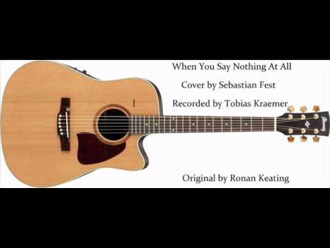 Ronan Keating - When You Say Nothing At All (Cover by Sebastian Fest)
