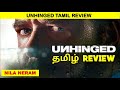 Unhinged Movie Review Tamil Action Thriller Tamil Nila Neram