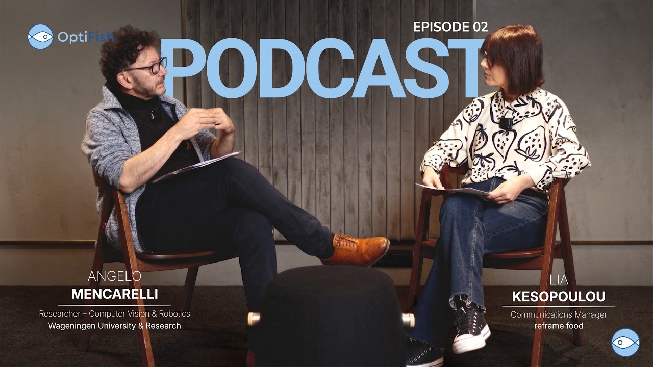 OptiFish Podcast Ep.2 | Transforming Fisheries with AI & Smart Monitoring | Angelo Mencarelli (WUR)