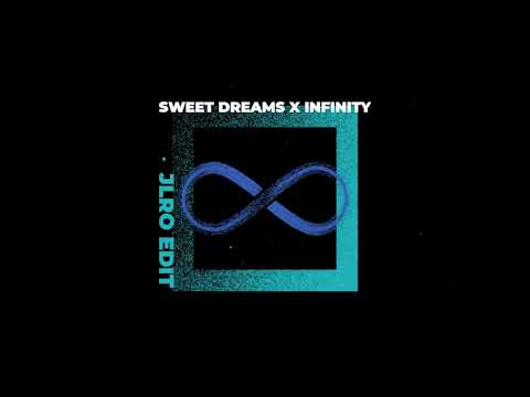 Eurythmics x Jaymes Young - Sweet Dreams x Infinity (JLRO's Fools Paradise Edit)