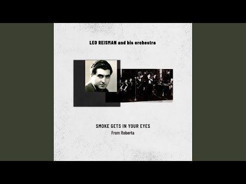 Smoke Gets In Your Eyes (From Roberta)