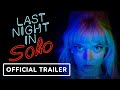Last Night in Soho - Official Teaser Trailer (2021) Anya Taylor-Joy, Thomasin McKenzie, Edgar Wright