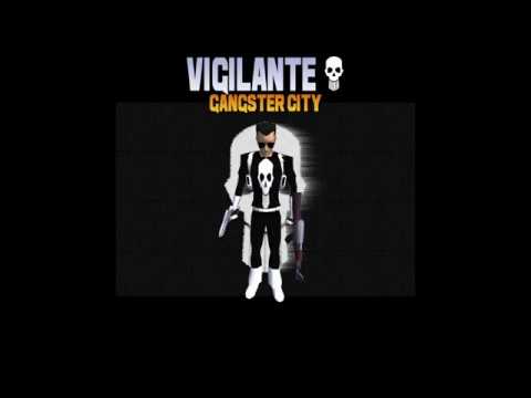 The Vigilante Gangster City