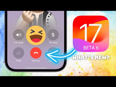 iOS 17 BETA 6 RA MẮT - CÓ GÌ MỚI?