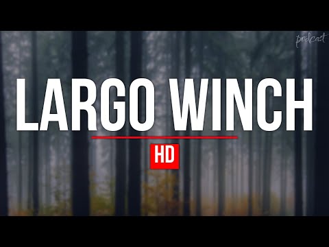 Largo Winch (2008) - HD Full Movie Podcast Episode | Film Review