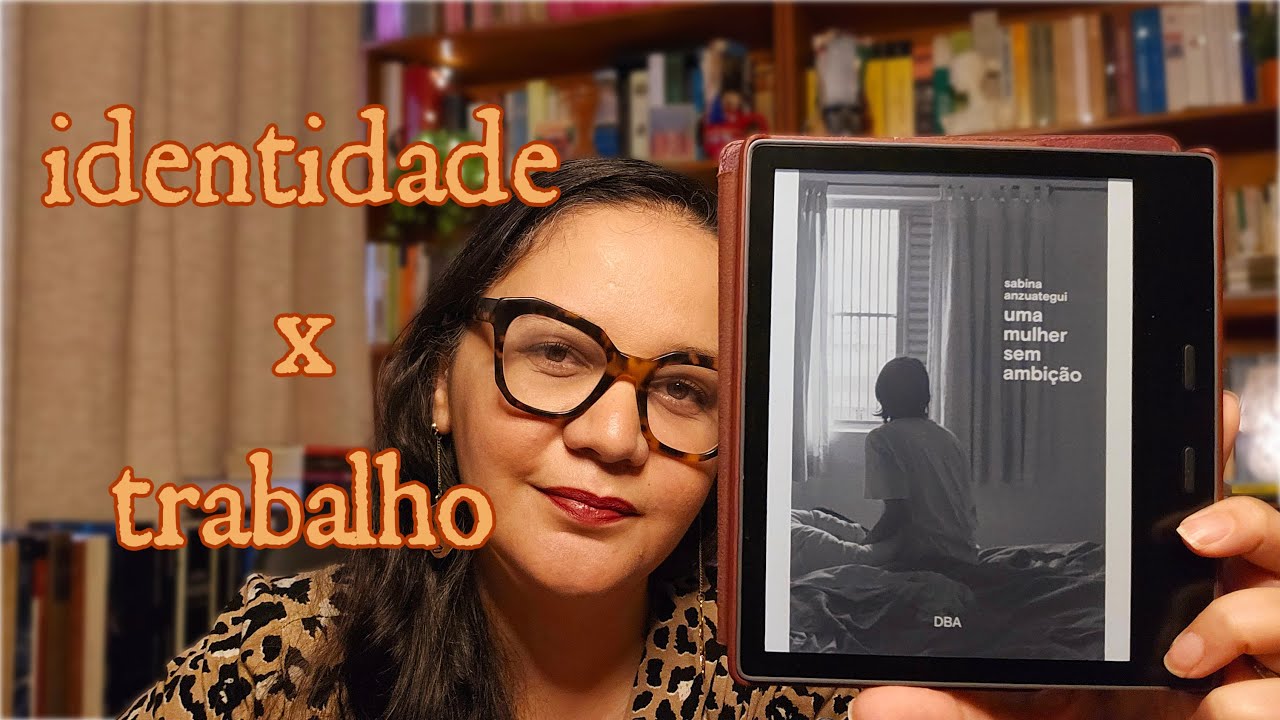 Uma mulher sem ambição, de Sabina Anzuategui