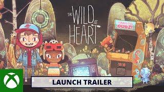 Xbox The Wild at Heart | Launch Trailer anuncio