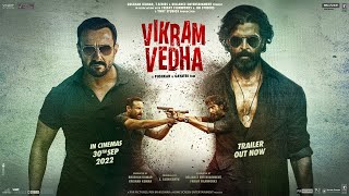 Vikram Vedha Official Trailer | Hrithik Roshan | Saif Ali Khan | Pushkar | IN CINEMAS 30 SEPT