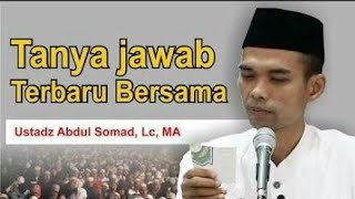 Download lagu Tanya Jawab Usthad Abdul Somad (TERBARU 2018) mp3