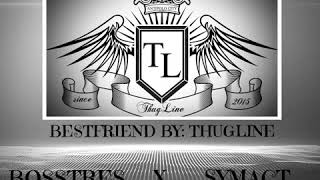 BestFriend - ThugLine AC (BossTres x Symact)