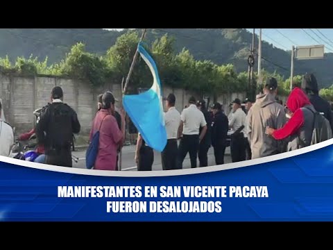 Manifestantes en San Vicente Pacaya fueron desalojados