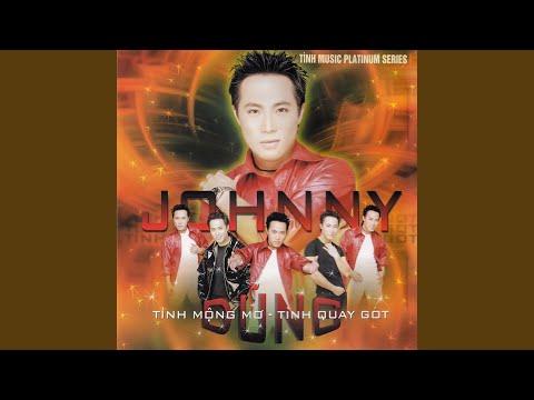 Thể hiện bởi Johnny Dũng