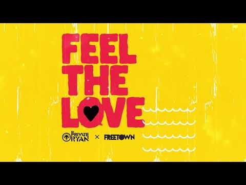 DJ Private Ryan x Freetown Collective - Feel The Love "2020 Soca" | SGMM