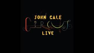 John Cale - Circus Live (Full Album) (2007)