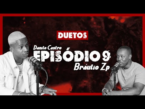 BRÁULIO ZP - DUETOS C/ DANILO CASTRO - EP.9