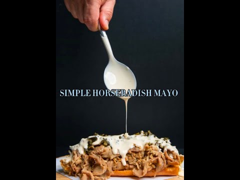 How To Make Easy Creamy Horseradish Mayonnaise