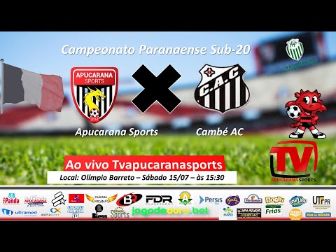 APUCARANA SPORTS X CAMBÉ AC  - CAMPEONATO PARANAENSE SUB-20