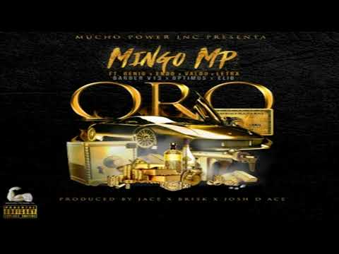 Mingo MP Ft  Letra, Endo, Genio, Elio, Optimus,Valdo & Barber V13 – Oro Prod  Josh D’Ace