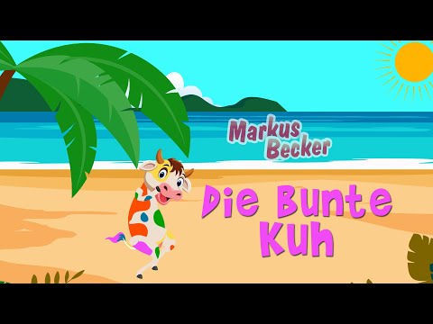 Markus Becker - Die bunte Kuh (Kids Version) (Offizielles Musikvideo)