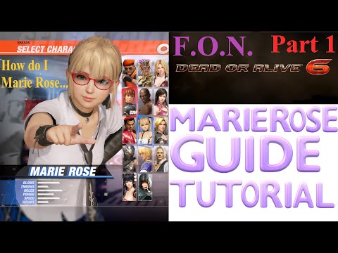 Dead or Alive 6: MARIE ROSE GUIDE Tutorial