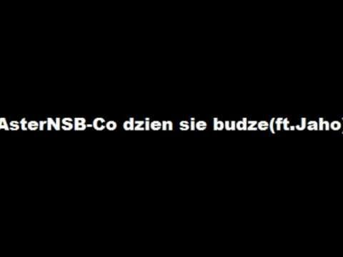 AsterNSB Co dzien sie budzeft Jaho