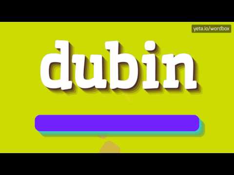 DUBIN - HOW TO PRONOUNCE IT!?