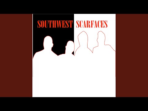 Southwest Scarfaces