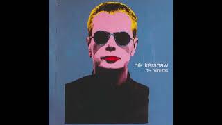Nik Kershaw - Shine On - 15 Minutes