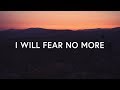 The Afters - I Will Fear No More (Lyrics)