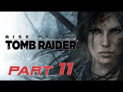 Rise of the Tomb Raider (PS4) - PART 11 - Walkthrough Gameplay - Reaching the Tower ★