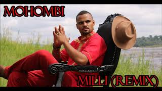 Mohombi - Milli (Remix)
