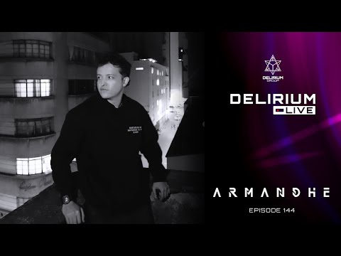 Delirium Live Radio 144 By Armandhe Progressive House DJ Mix 2025