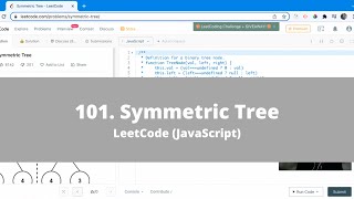 YouTube video 'How To Solve "101  Symmetric Tree" on LeetCode - JavaScript'