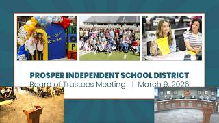 Prosper ISD School Board Meeting - March 9, 2026