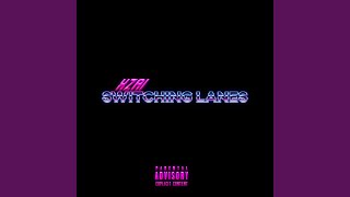 Switching Lanes Music Video